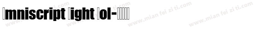Omniscript Light Bol字体转换